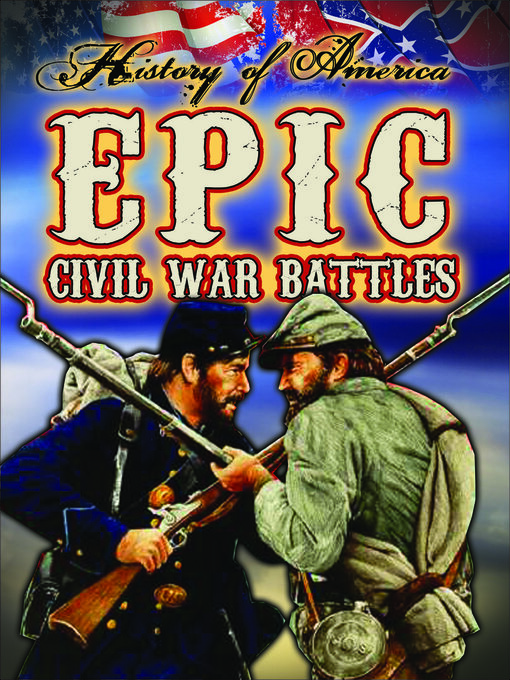 Title details for Epic Civil War Battles by Katie Marsico - Available